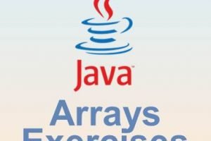 Java Arrays Exercises Java Arrays Exercises